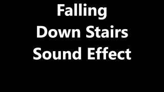 Falling Down Stairs Sound Effect [upl. by Nnayelsel585]