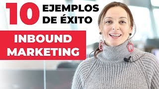 Inbound Marketing Ejemplos  ¡10 casos de éxito 🧲 [upl. by Hermine]