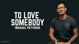 Michael Ketterer  To Love Somebody  Lyrics Americas Got Talent [upl. by Folsom]