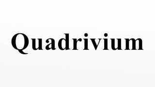 Quadrivium [upl. by Eineeuq]