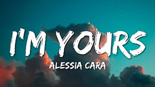 Alessia Cara  Im Yours Lyrics [upl. by Yekram]