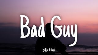 Bad Guy  Billie Eilish  Lyrics 1HOUR [upl. by Holladay]