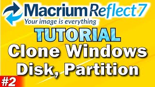 Macrium Reflect Tutorial Part 2  Clone Windows  Disk  Partition  Repair Windows [upl. by Adia]