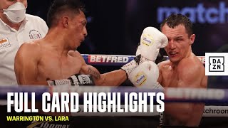 FULL CARD HIGHLIGHTS  Warrington vs Lara [upl. by Hasile]