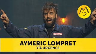 Aymeric Lompret  Ya urgence [upl. by Nilatak]