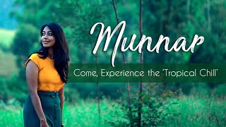 Munnar  Come Experience the Tropical Chill Kerala Virtual Tour  Travellers Choice  Kerala [upl. by Kavita]