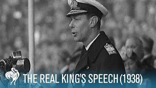 The Real Kings Speech King George VIs Stutter 1938  British Pathé [upl. by Robinett]