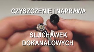 Jak naprawićprzeczyścić słuchawki dokanałowe [upl. by Yliak]