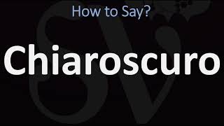 How to Pronounce Chiaroscuro CORRECTLY  English amp Italian Pronunciation Guide [upl. by Aicnelev682]