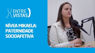 Paternidade Socioafetiva  EntreVistas [upl. by Derrik]