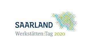 WerkstättenTag 2020 im Saarland [upl. by Htenek]