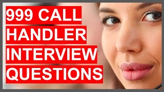 999 CALL HANDLER INTERVIEW QUESTIONS amp ANSWERS Police Fire Service amp Ambulance Service Operator [upl. by Hgielhsa]