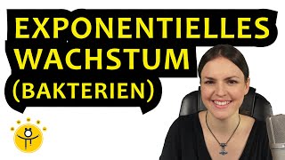 EXPONENTIELLES Wachstum Bakterien – Textaufgabe Wachstumsprozess Exponentialfunktion aufstellen [upl. by Hosbein]