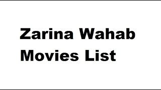 Zarina Wahab Movies List  Total Movies List [upl. by Careaga]