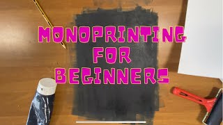 Monoprinting for Beginners [upl. by Asssilem50]