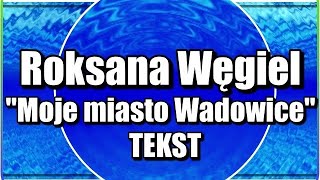 Moje miasto Wadowice  tekst i napisy [upl. by Fidellas]