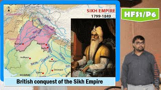 HFS1P6 British conquest of the Sikh Empire Ranjit Singh AngloSikh Warsoutcomes [upl. by Yran]