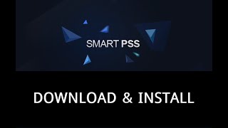 Dahua Smart PSS  How to Download amp Install [upl. by Cordie]