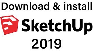 How to Download and install SketchUp 2019 [upl. by Athalee]