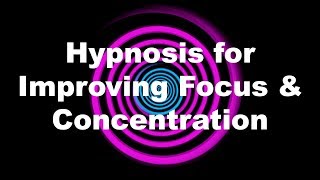 Hypnosis for Improving Focus amp Concentration [upl. by Darnoc]