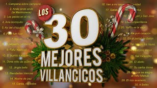 Los 30 Mejores Villancicos  Villancicos Para Celebrar la Navidad [upl. by Semadar342]