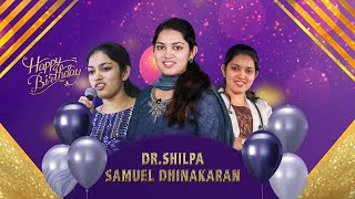 Dr Shilpa Dhinakaran Birthday Special 2022 [upl. by Cyler571]