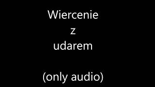 wiercenie z udarem  dźwięk wiertarki udarowej [upl. by Theis]