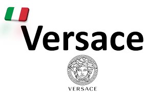 How to Pronounce Versace CORRECTLY Italian Pronunciation Gianni amp Donatella [upl. by Fortunio932]