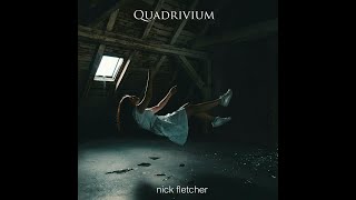 Nick Fletcher – Interview  quotQuadriviumquot – Part II [upl. by Levi]