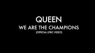 Queen  We Are The Champions Official Lyric Video [upl. by Henke]