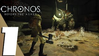 Chronos Before the Ashes  Full Game Gameplay Walkthrough Part 1 No Commentary [upl. by Lednyk]