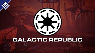 Galactic Republic  Star Wars [upl. by Roxy]