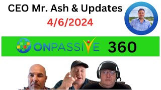 Mr Ash Mufareh Live OP360  ONPASSIVE updates amp news [upl. by Ferri]