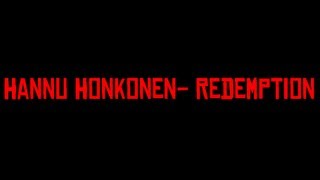 Hannu Honkonen  Redemption [upl. by Oruhtra]