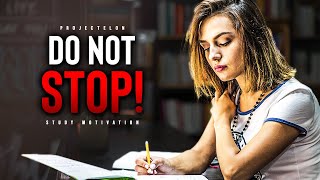 Successful Students DO NOT STOP  Powerful Study Motivation [upl. by Assedo774]