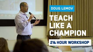 Doug Lemov  2023 FULL WORKSHOP FOR TEACHERS  Teach Like a Champion [upl. by Ronyar478]