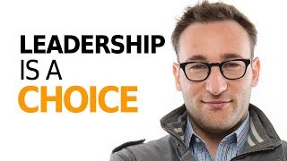 HOW TO BE A LEADER  Motivational Speech By Simon Sinek [upl. by Whelan]