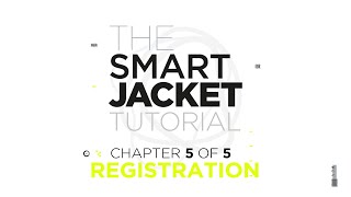 The Smart Jacket tutorial  REGISTRATION [upl. by Aid154]