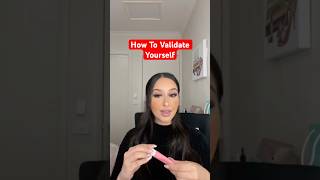 How To Validate Yourself [upl. by Wohlert]