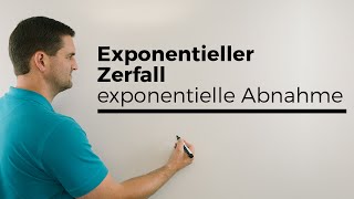 Exponentieller Zerfall exponentielle Abnahme Zerfallsfaktor Exponentialfunktionen [upl. by Idnor]