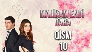 Malikam Endi Qara 10Qism ᴴᴰ [upl. by Buddy]