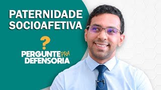 Paternidade socioafetiva O que é Como fazer o reconhecimento [upl. by Alusru577]