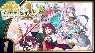 Atelier Sophie 2   The Alchemist of The Mysterious Dream   Part 1 PS5 Lets Play Blind [upl. by Tess]