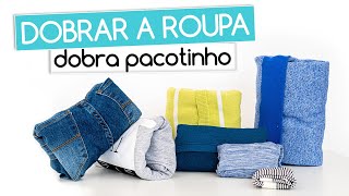 Como Dobrar as Roupas  Dobra Pacotinho ou Envelope [upl. by Washko]