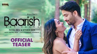 Baarish Ban Jaana Official Teaser Payal Dev Stebin Ben  Shaheer Sheikh Hina Khan Kunaal Vermaa [upl. by Mayeda]