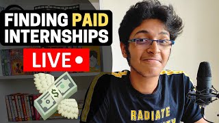 🔴Finding Paid Internships For College Students LIVE [upl. by Stannwood]