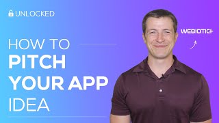 How to Successfully Pitch Your Mobile App Idea [upl. by Ycrep]