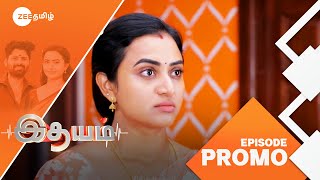 இதயம் Idhayam  MonSat 2PM  02 Mar 25  Promo  Zee Tamil [upl. by Latrina]