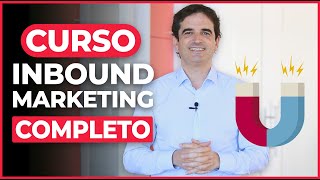 Curso de Inbound Marketing Completo  Crea tu Estrategia Paso a Paso [upl. by Magnolia]