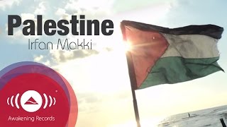 Irfan Makki  Palestine  Official Lyric Video [upl. by Medora]